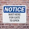 Signmission Wait Here For Gate To Open, 10 in W x Rectangle, Plastic OS-2PACK-NS-P-710-L-18890 - alternate 3